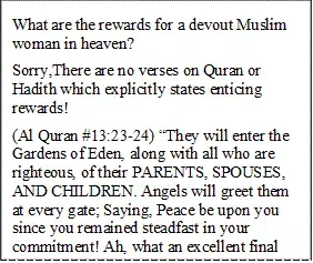What are the rewards for a devout Muslim woman in heaven? 
Sorry,There are no verses on Quran or Hadith which explicitly states enticing rewards! 
(Al Quran #13:23-24) They will enter the Gardens of Eden, along with all who are righteous, of their PARENTS, SPOUSES, AND CHILDREN. Angels will greet them at every gate; Saying, Peace be upon you since you remained steadfast in your commitment! Ah, what an excellent final home!"
